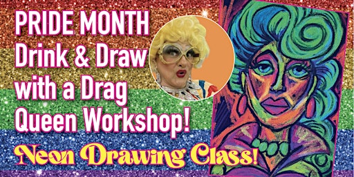 Primaire afbeelding van Neon Glow Drink and Draw with a Drag Queen Workshop