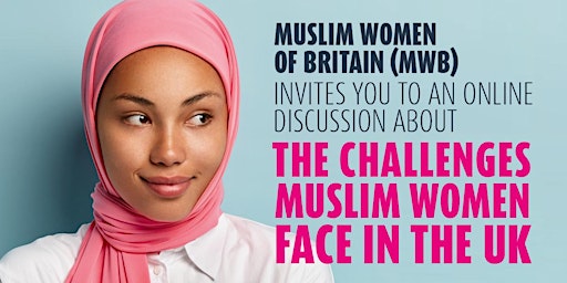 Imagem principal do evento The Challenges Muslim Women Face in the UK