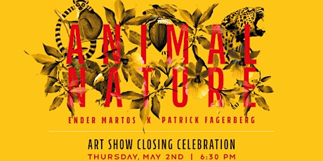 Animal Nature - Art Show Closing Celebration
