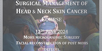 Imagem principal do evento Surgical Management of Head & Neck Skin Cancer