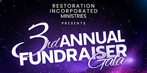Immagine principale di Restoration Inc. Ministries 3rd Annual Fundraiser Gala 