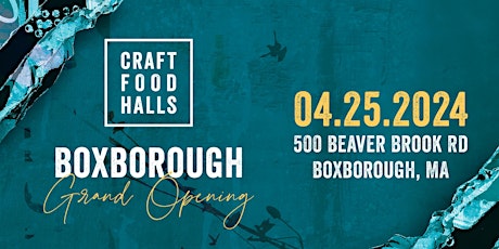 Craft Food Halls Boxborough - Grand Opening!