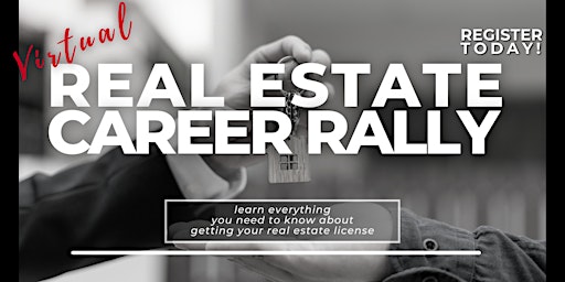 Virtual Real Estate Career Rally: Training Provided!
