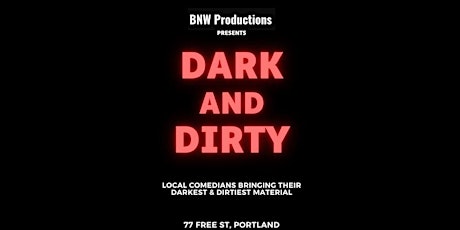 Dark and Dirty comedy show