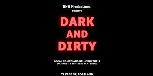 Dark and Dirty comedy show  primärbild