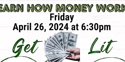Hauptbild für Financial Freedom Friday - Get $$ Lit..Get Paid!