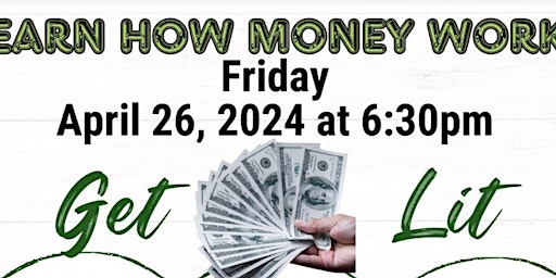 Financial Freedom Friday - Get $$ Lit..Get Paid! primary image