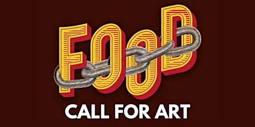 Imagem principal do evento FOOD CHAIN: CALL FOR ART