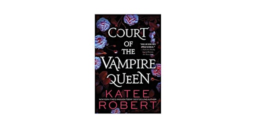 EPub [DOWNLOAD] Court of the Vampire Queen By Katee Robert epub Download primary image