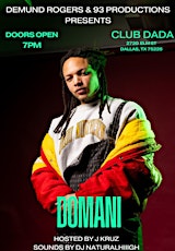 Demund Rogers and 93 Productions Presents Domani