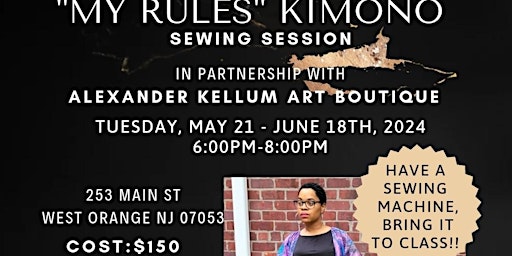 Imagem principal do evento "My Rules" Kimono  Sewing Series @ Alexander Kellum Art Boutique