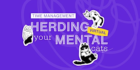 Time Management: Herding Your Mental Cats primary image
