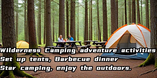 Wilderness Camping adventure activities:enjoy the outdoors. primary image