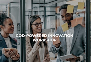 Image principale de God-Powered Innovation Workshop