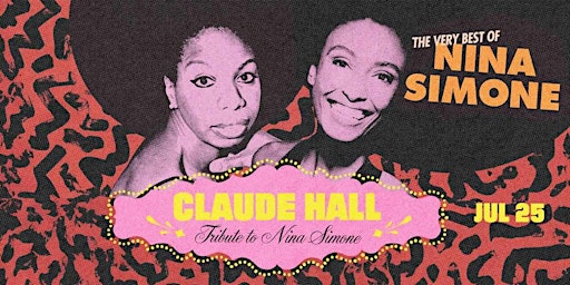 Imagem principal do evento Claude Hall- Tribute to Nina Simone