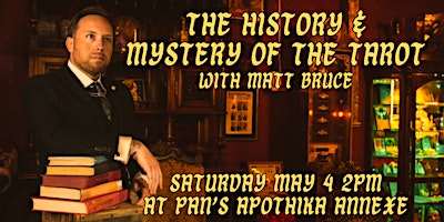 Imagen principal de The History & Mystery of the Tarot with Matt Bruce