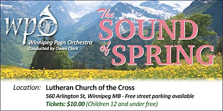 Winnipeg Pops Orchestra - The "Sound of Spring" 2024