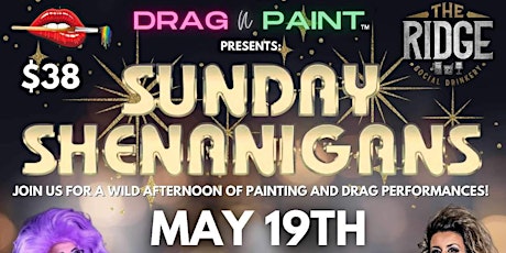 Drag N’ Paint Sunday Shenanigans Davenport, Iowa