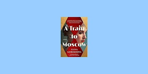 Imagem principal de Download [EPUB]] A Train to Moscow BY Elena Gorokhova Free Download