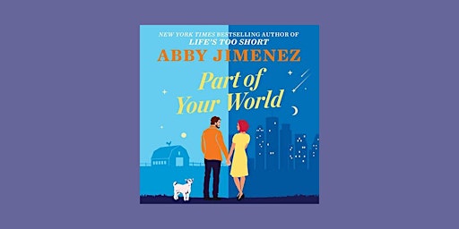 Download [Pdf] Part of Your World BY Abby Jimenez epub Download primary image
