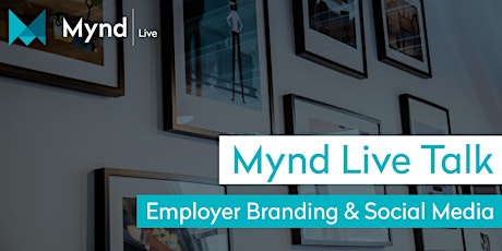 Hauptbild für Mynd Live Talk – Employer Branding & Social Media
