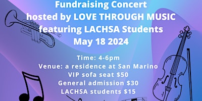 Primaire afbeelding van LACHSA LOVE THROUGH MUSIC Fundraiser Concert
