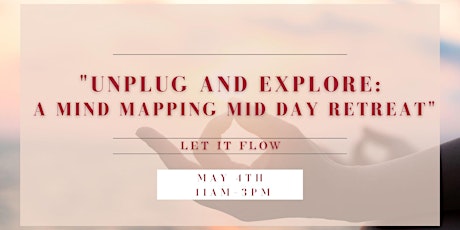 Imagem principal do evento Unplug & Explore: A Mind Mapping Mid Day Retreat