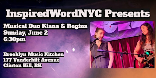 Primaire afbeelding van InspiredWordNYC Presents Musical Duo Kiana & Regina at BMK