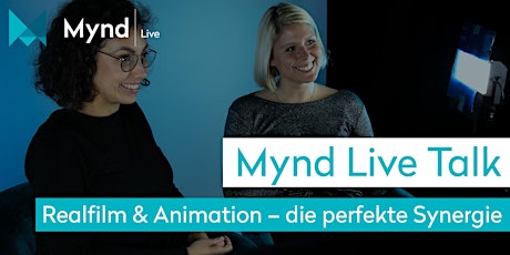 Hauptbild für Mynd Live Talk – Realfilm & Animation – die perfekte Synergie
