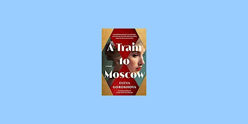 Imagen principal de Download [EPUB]] A Train to Moscow BY Elena Gorokhova Free Download