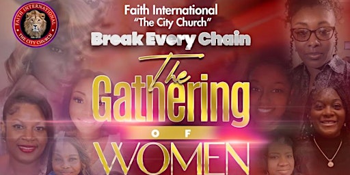 Imagem principal do evento Break Every Chain: : “The Gathering of Women”