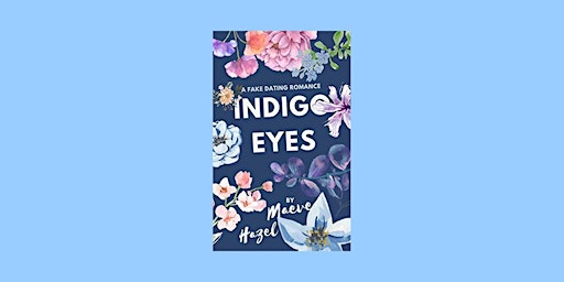 DOWNLOAD [PDF]] Indigo Eyes BY Maeve Hazel Pdf Download primary image