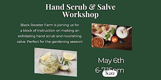 Hand Scrub & Salve Workshop primary image