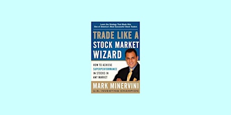 DOWNLOAD [pdf] Trade Like a Stock Market Wizard: How to Achieve Super Perfo