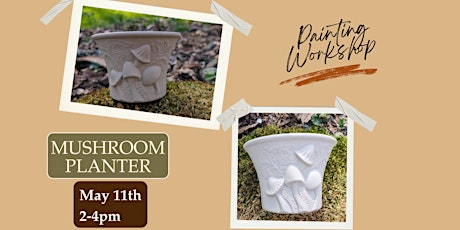 Mushroom Planter Painting Workshop