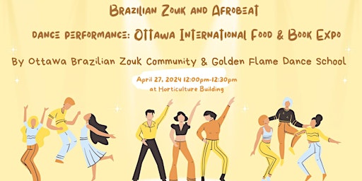 Primaire afbeelding van Brazilian Zouk and Afro Beat Dance Performance | Ottawa Food and Book Expo
