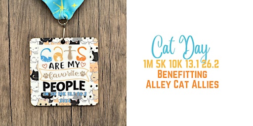 Imagem principal do evento Cat Day 1M 5K 10K 13.1 26.2-Save $2
