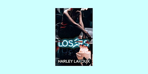 download [EPub] Losers: Part I (Losers, #1) By Harley Laroux EPUB Download primary image