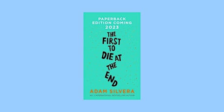 download [pdf] The First to Die at the End By Adam Silvera ePub Download