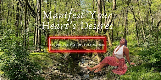 Imagem principal do evento Manifest Your Heart's Desires