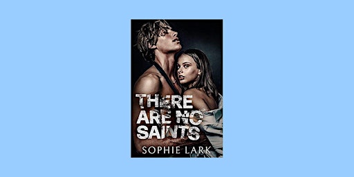 Image principale de DOWNLOAD [EPub]] There Are No Saints (Sinners, #1) by Sophie Lark eBook Dow