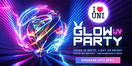 Primaire afbeelding van Brisbane's Biggest Mid Semester Glow Party