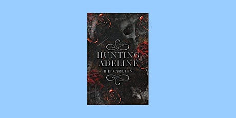 EPub [DOWNLOAD] Hunting Adeline (Cat and Mouse, #2) BY H.D. Carlton PDF Dow