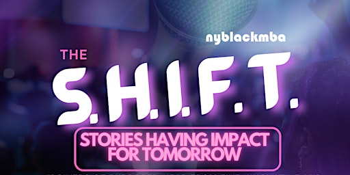 Imagem principal do evento NYBLACKMBA presents The S.H.I.F.T.