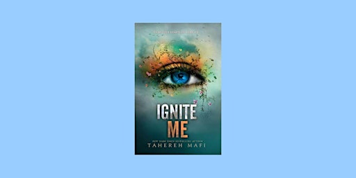 Primaire afbeelding van [PDF] Download Ignite Me (Shatter Me, #3) By Tahereh Mafi pdf Download