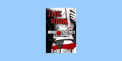 Primaire afbeelding van Download [EPUB] The Risk (Mindf*ck, #1) by S.T. Abby PDF Download