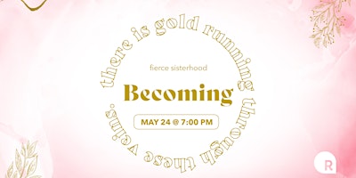 Fierce Sisterhood Presents: “Becoming” — Ladies’ Night primary image