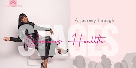 STAGES : A Journey through Women’s Health