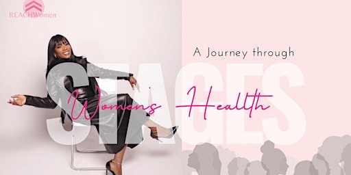 Imagem principal do evento STAGES : A Journey through Women’s Health