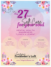 “Self-Care for Your Soul” Mental Health & Wellness Lunch + Learn